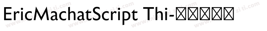 EricMachatScript Thi字体转换